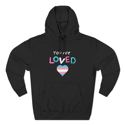 You Are Loved Protect Transgender Kids Adult Unisex Hoodie