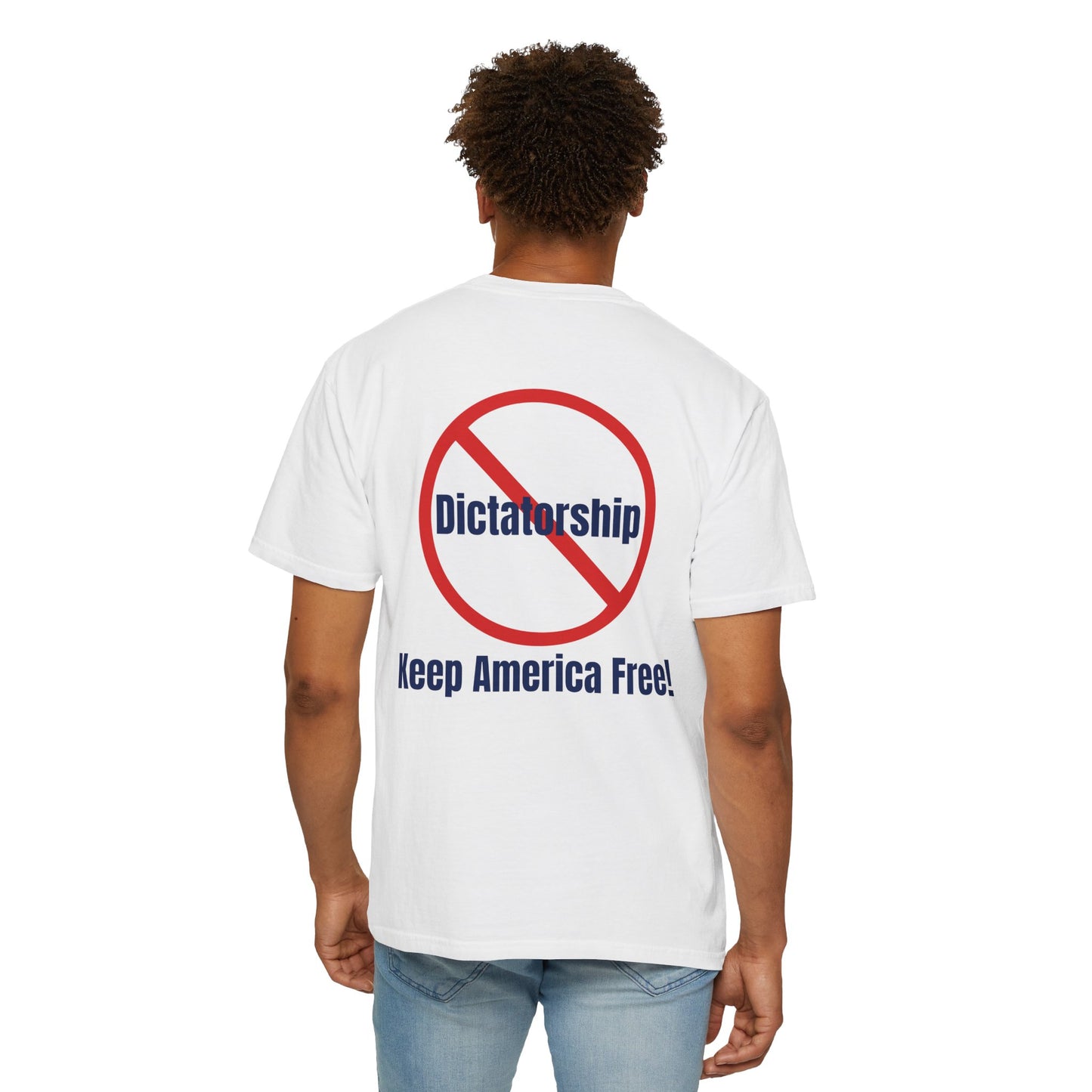 Patriotic Democracy T-Shirt - Join the Fight Against Dictatorship Keep America Free Protest Adult Unisex Comfort Colors Shirt