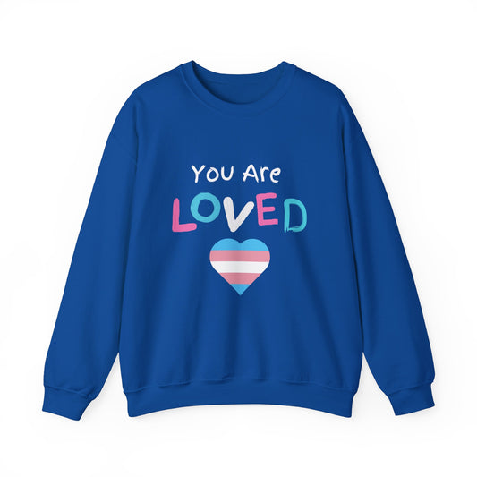 You Are Loved Trans Ally Unisex Heavy Blend™ Crewneck Sweatshirt