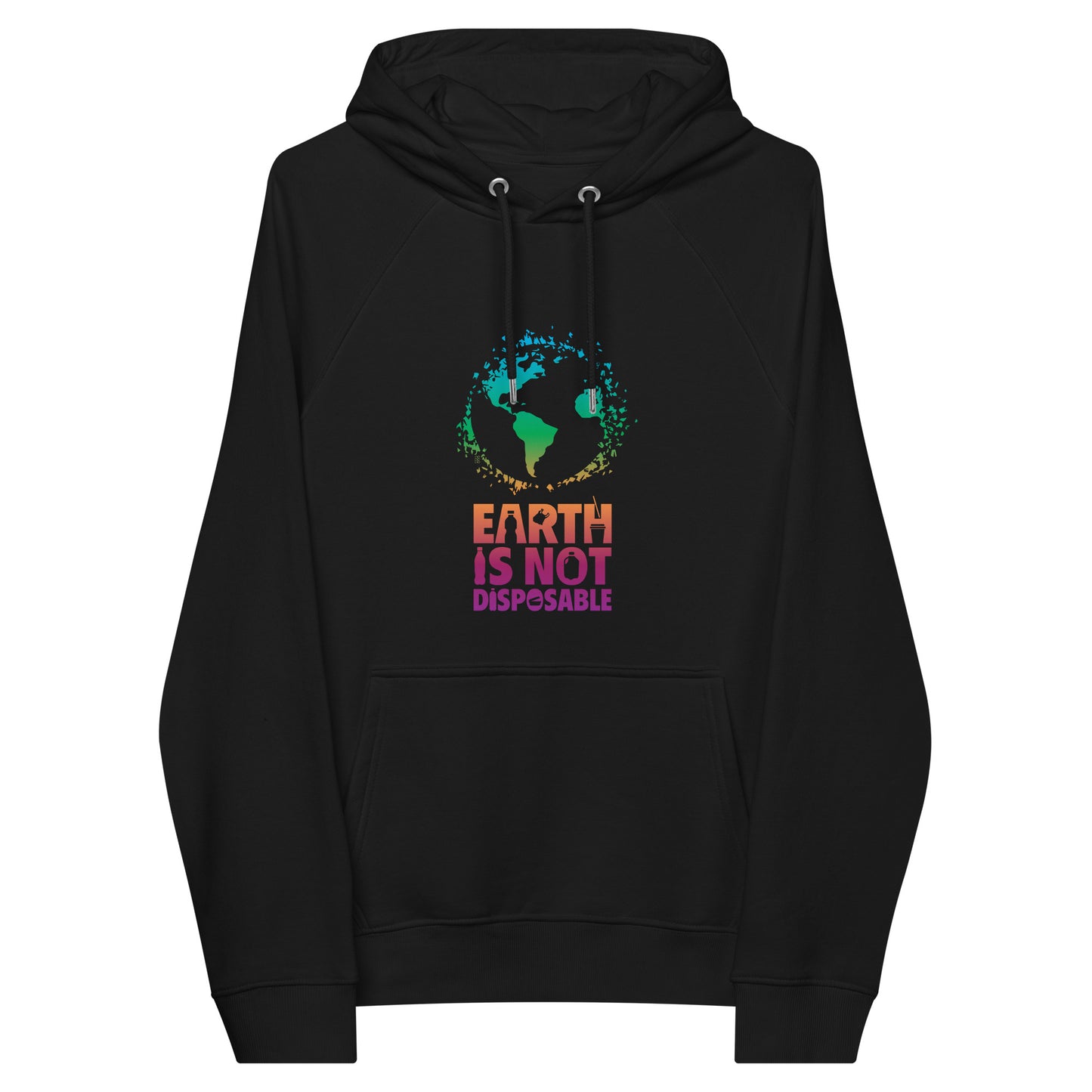 Earth Is Not Disposable Adult Unisex Organic Cotton Raglan Hoodie