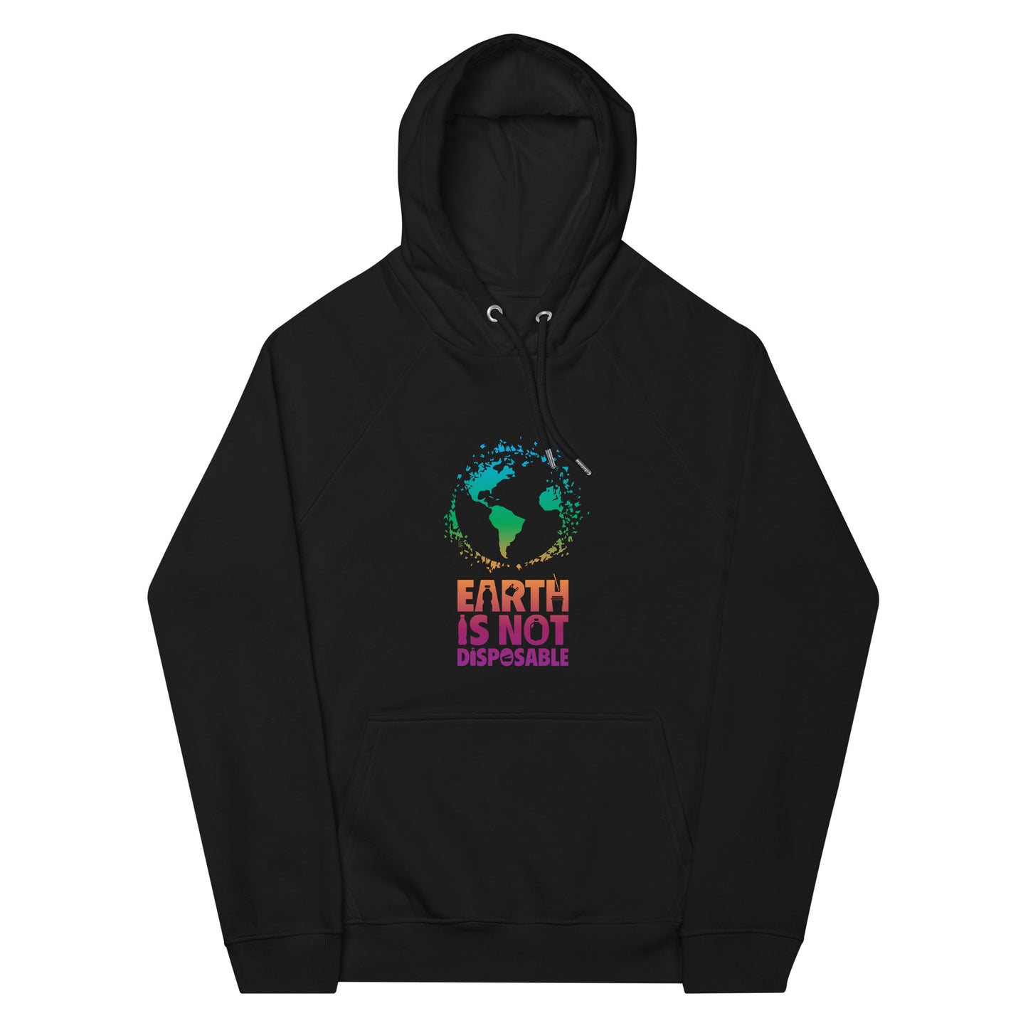 Earth Is Not Disposable Adult Unisex Organic Cotton Raglan Hoodie