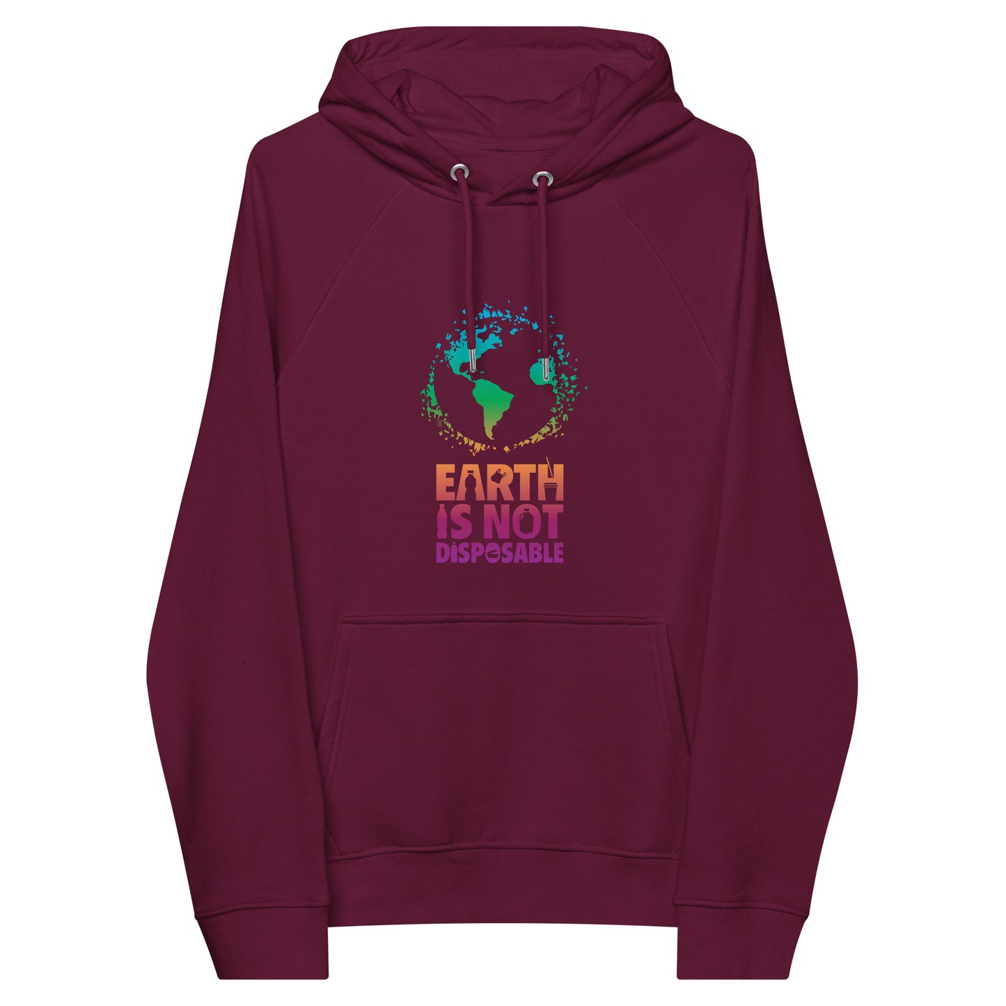 Earth Is Not Disposable Adult Unisex Organic Cotton Raglan Hoodie
