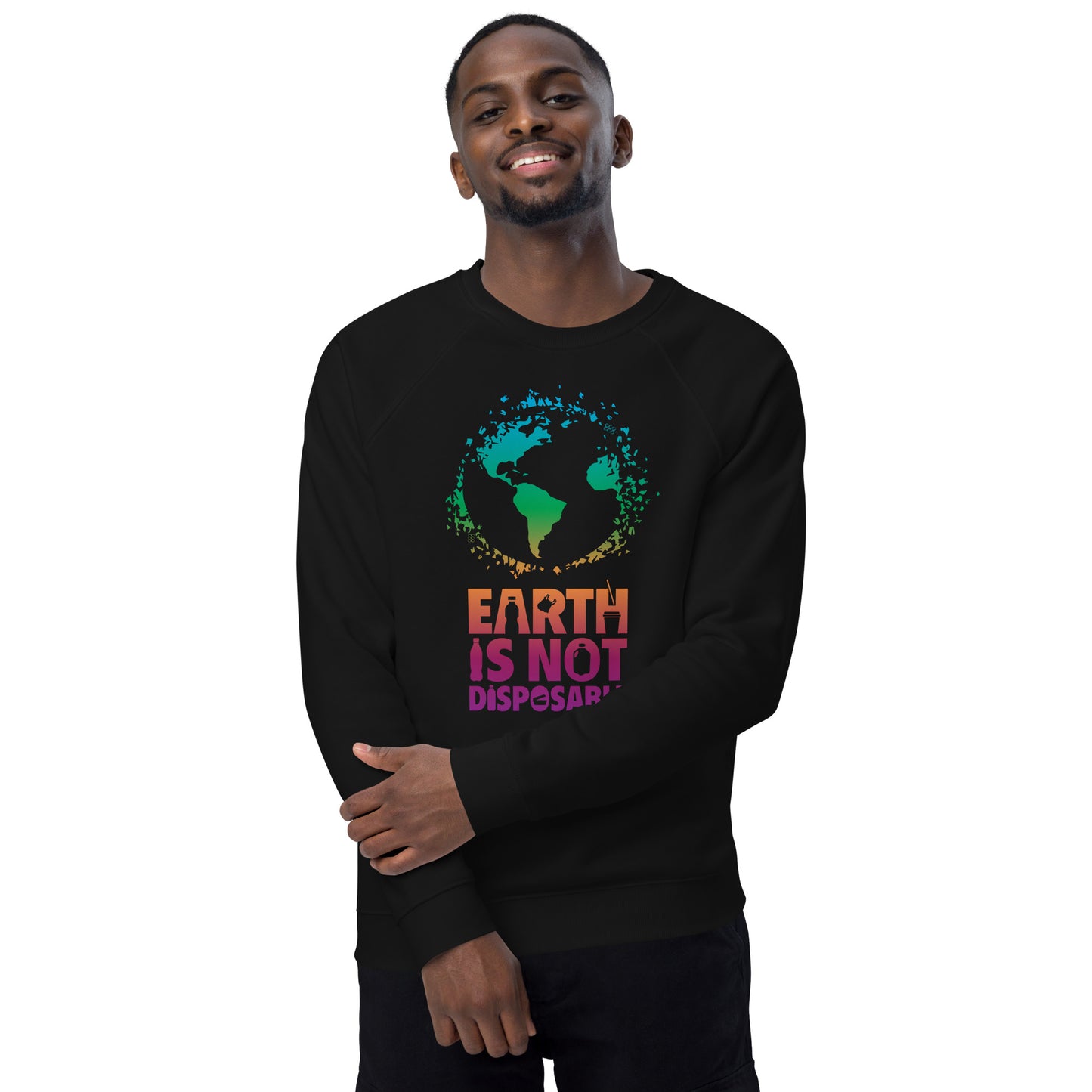 Earth is Not Disposable Unisex Organic Cotton Raglan Crewneck Sweatshirt