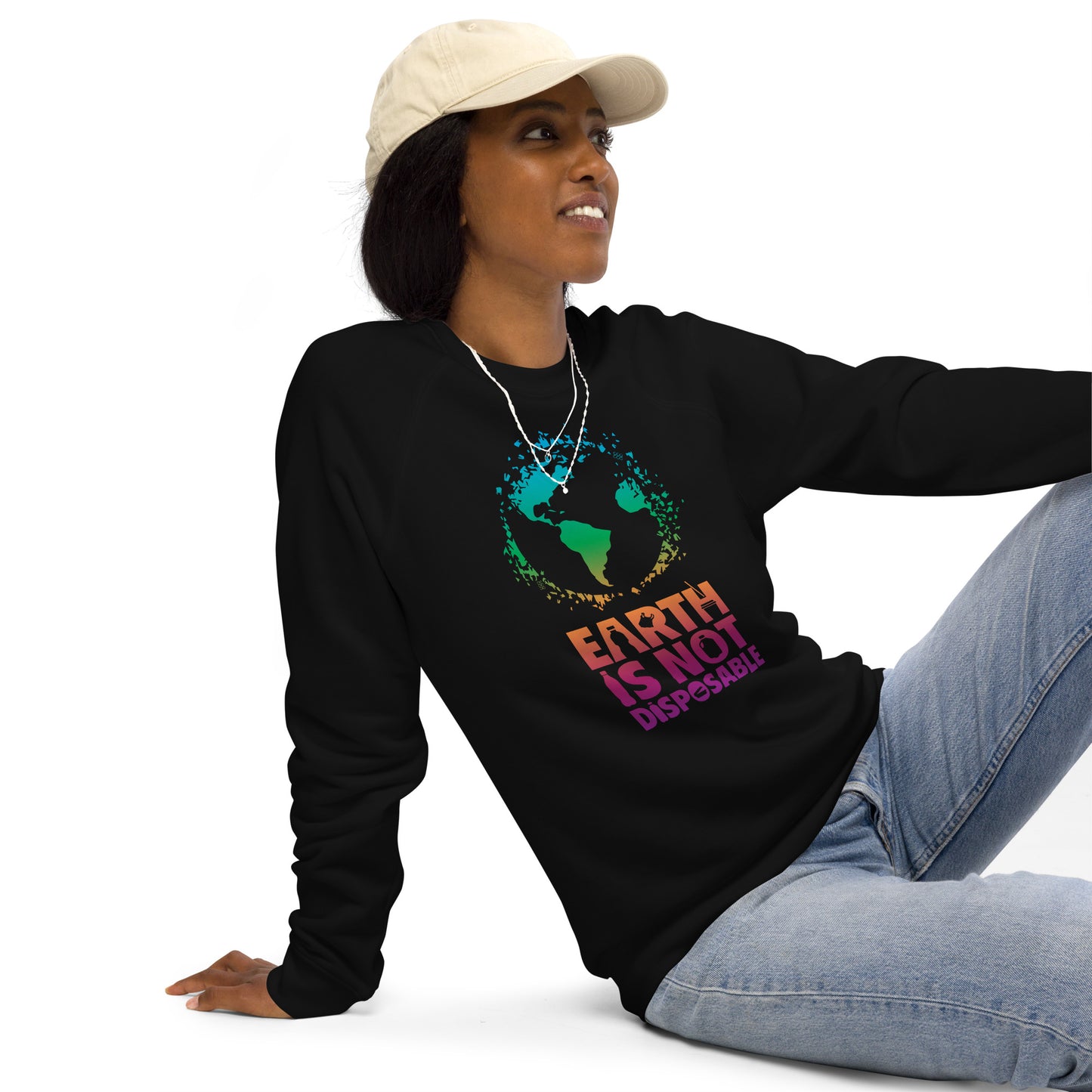 Earth is Not Disposable Unisex Organic Cotton Raglan Crewneck Sweatshirt