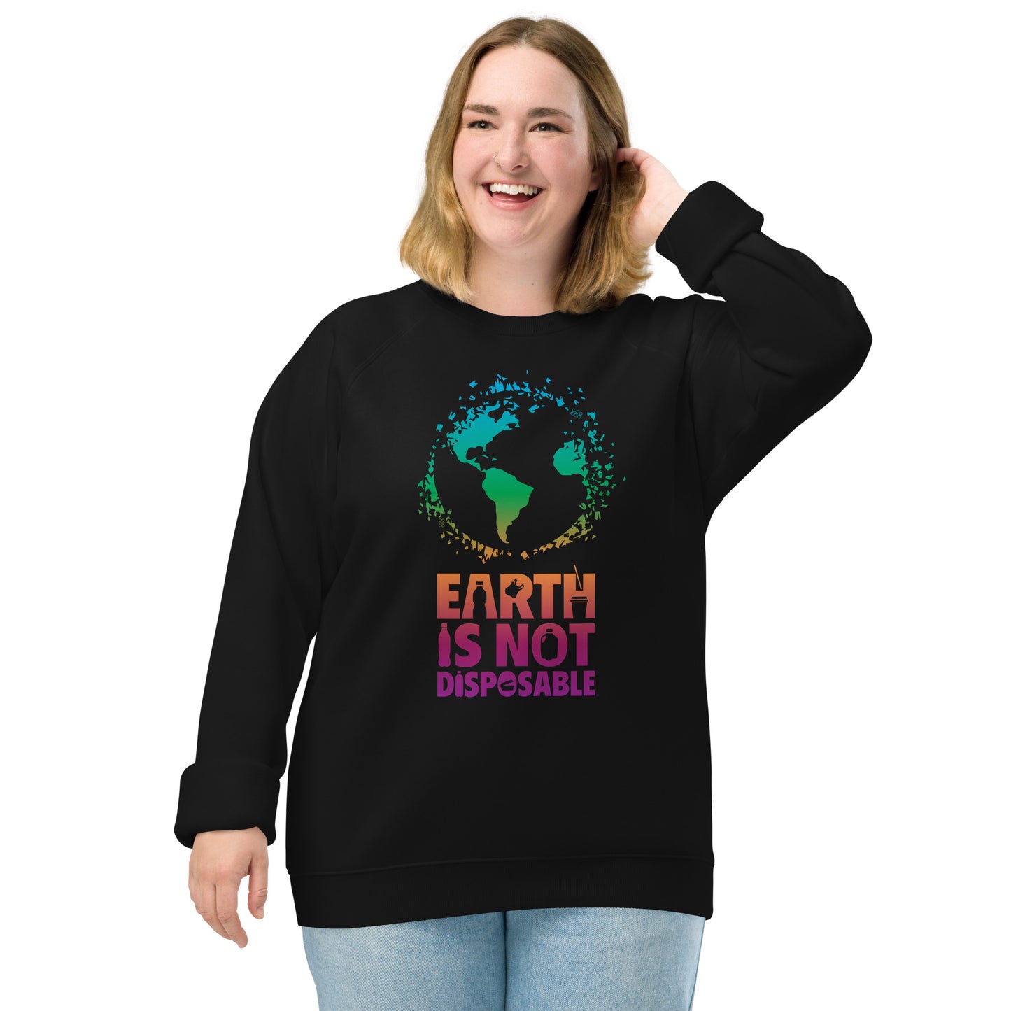 Earth is Not Disposable Unisex Organic Cotton Raglan Crewneck Sweatshirt