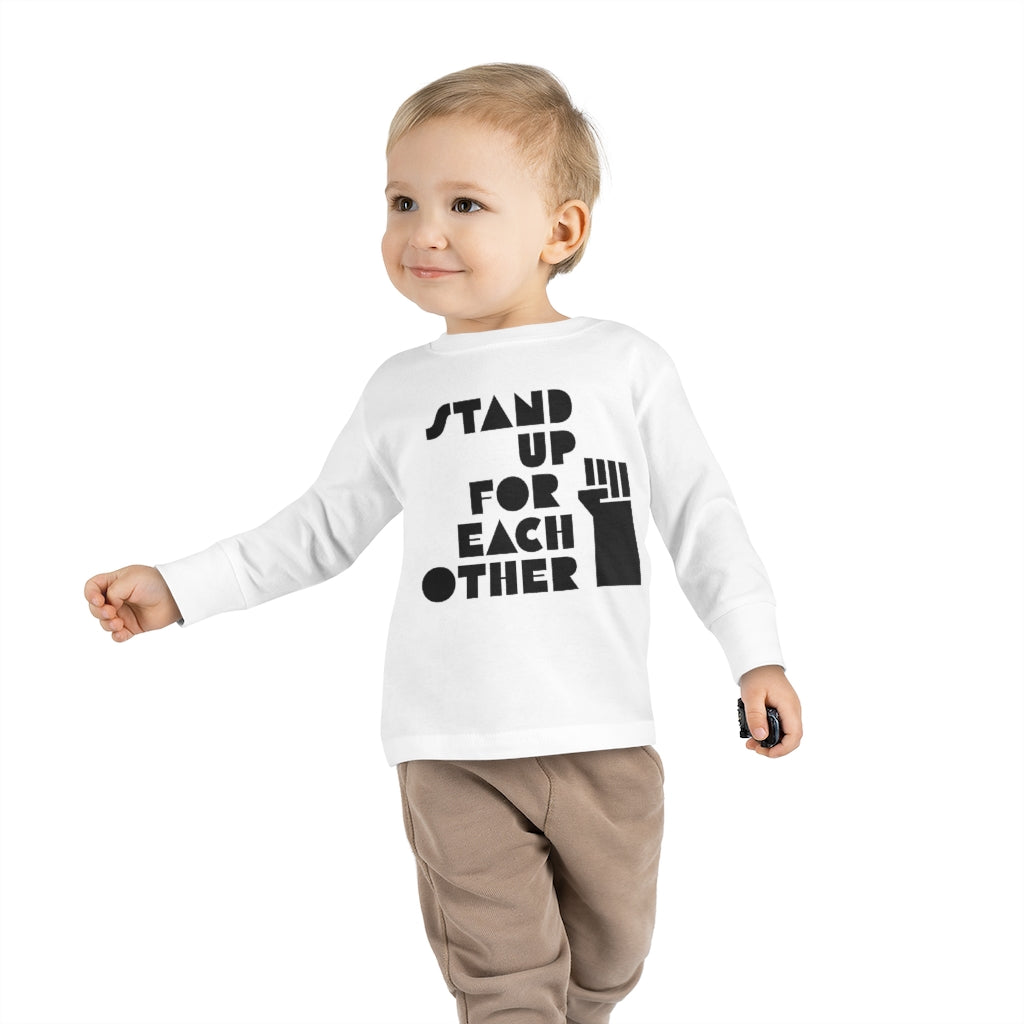 Stand Up For Each Other Social Justice Toddler Long Sleeve Shirt