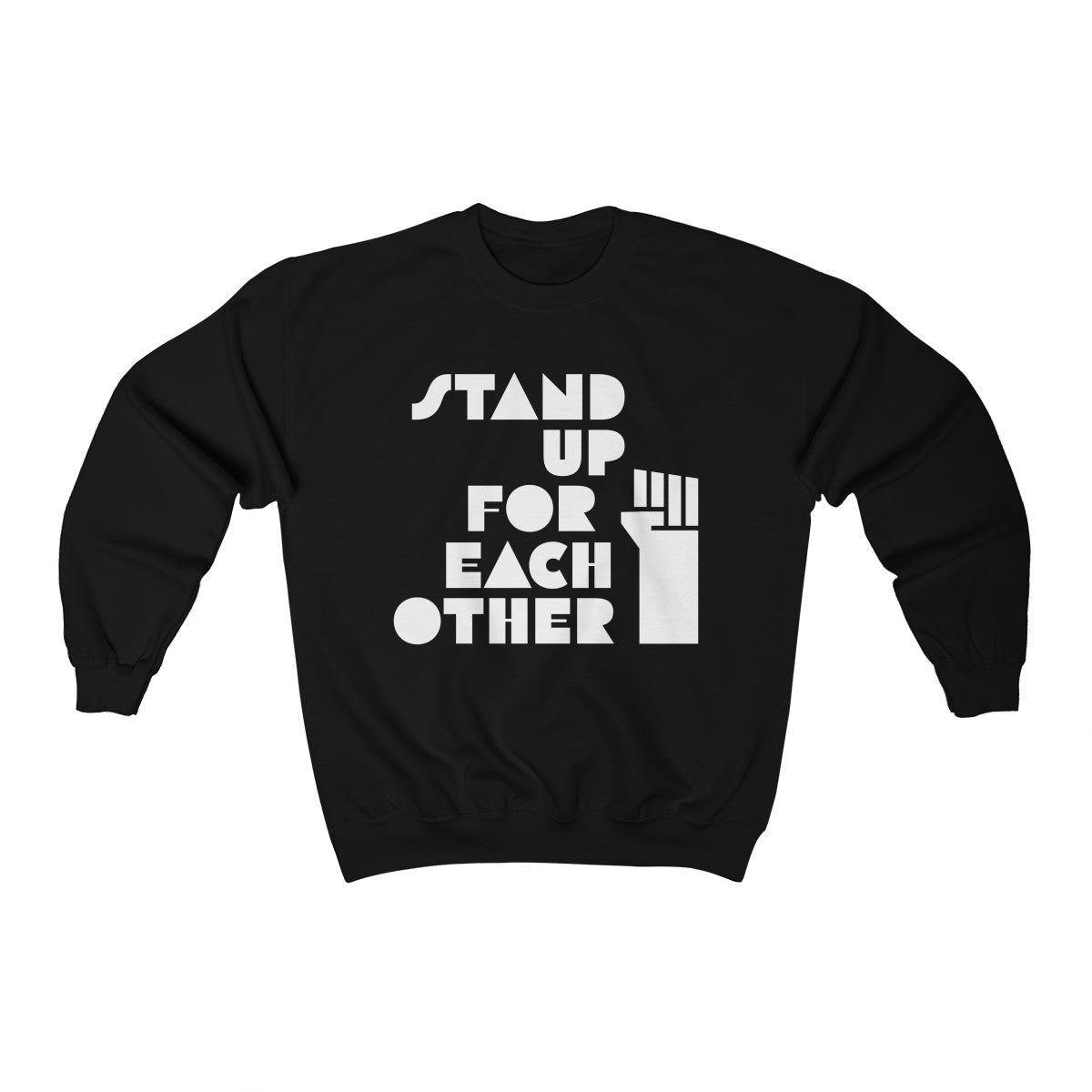 Stand Up For Each Other Social Justice Heavy Blend™ Crewneck Sweatshirt