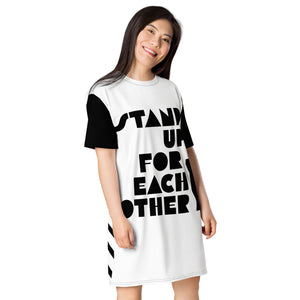 Stand Up For Each Other Social Justice T-Shirt Dress