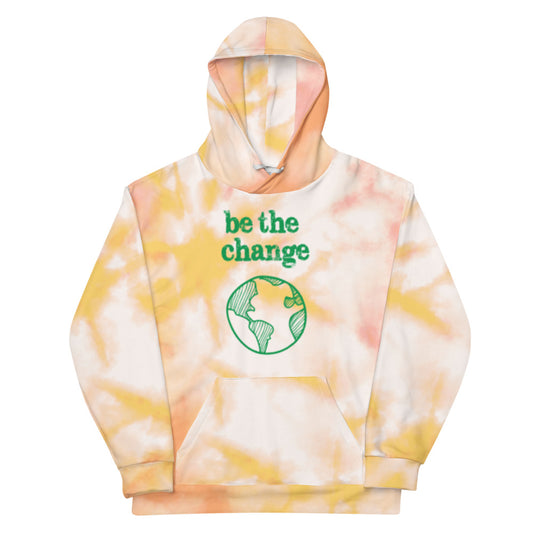 Be the Change Against Climate Change Adult Tie-Dye Hoodie
