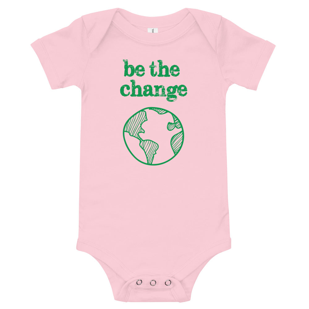 Be The Change Against Climate Change Baby Short Sleeve One Piece