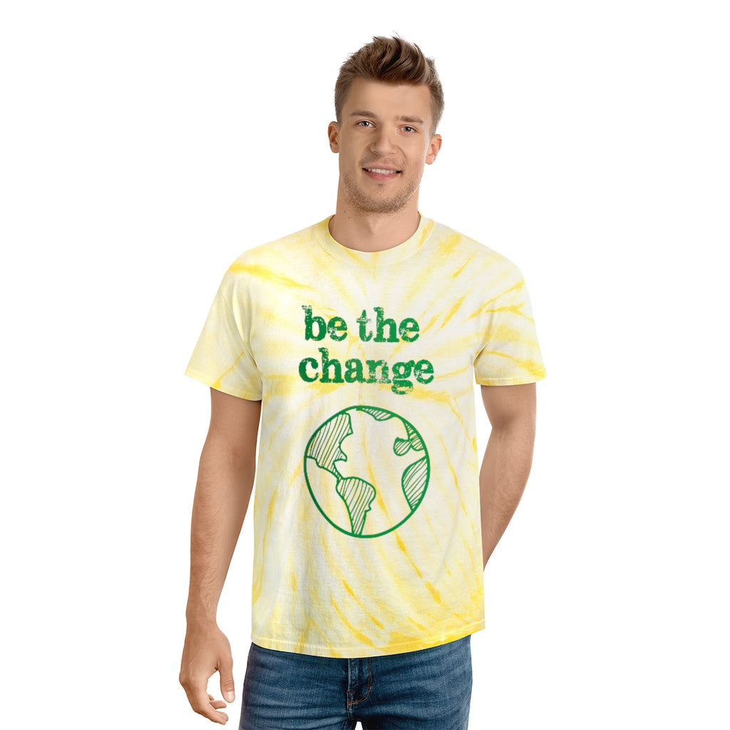 Be The Change Against Climate Change Tie Dye Shirt