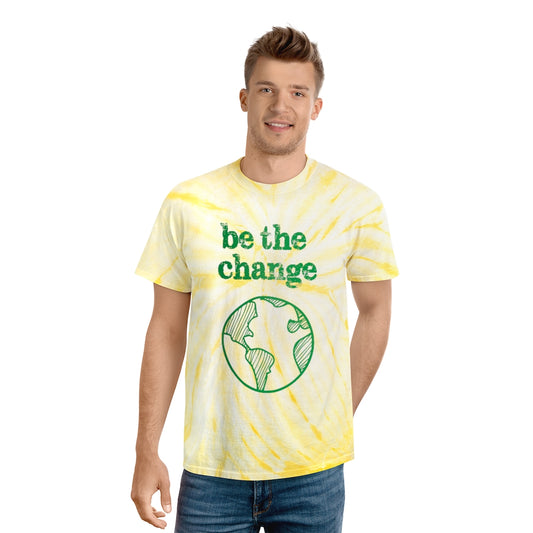 Be The Change Against Climate Change Tie Dye Shirt