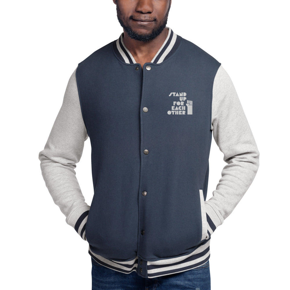 Stand Up For Each Other Social Justice Embroidered Champion Bomber Jacket