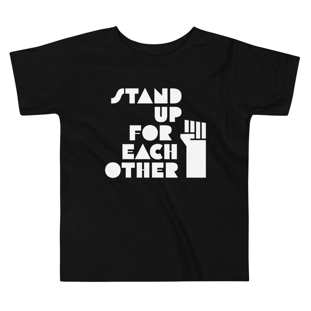 Stand Up For Each Other Social Justice Toddler Short Sleeve Shirt