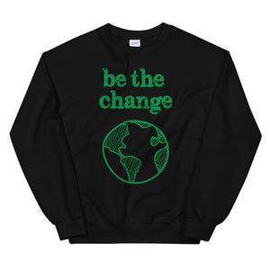 Open image in slideshow, Be The Change Against Climate Change Adult Sweatshirt

