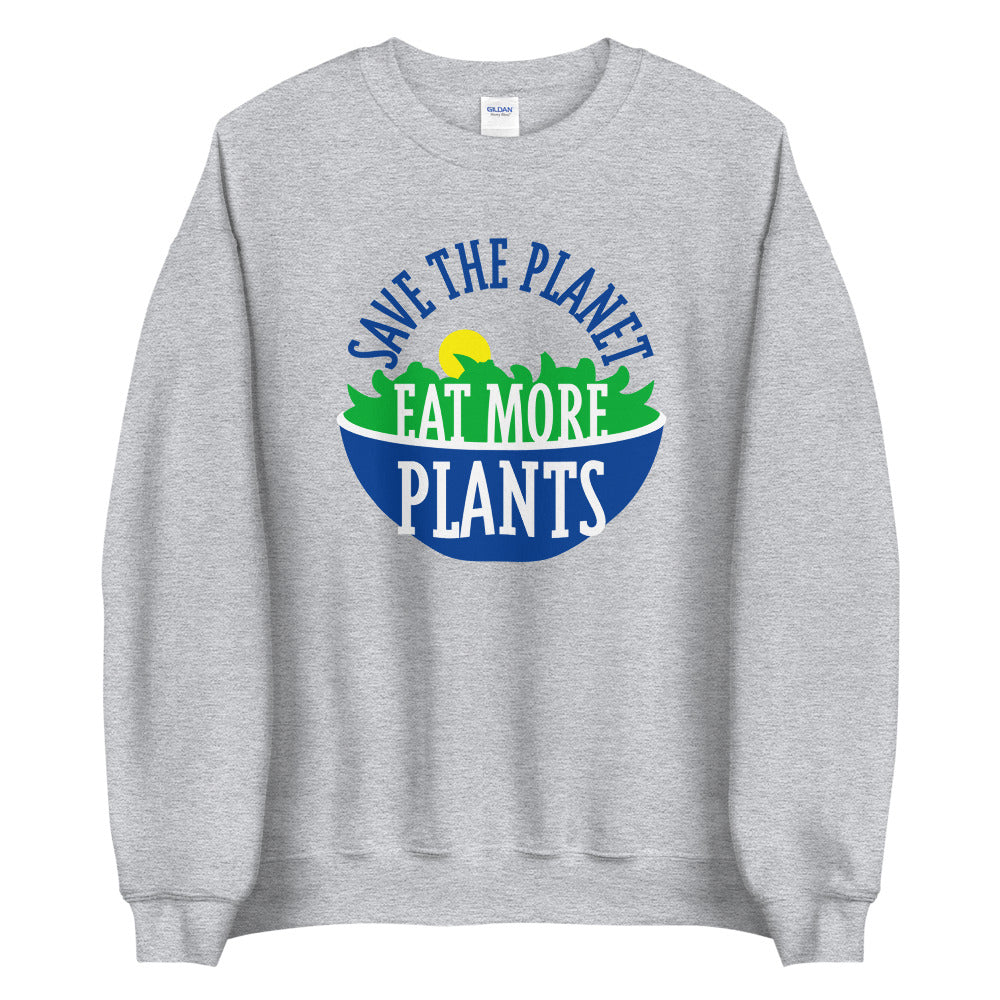 Save The Planet, Eat More Plants! Vegetarian Vegan Adult Unisex Crewneck Sweatshirt