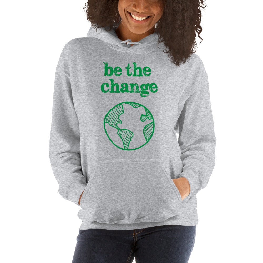 Be The Change Against Climate Change Adult Unisex Hoodie