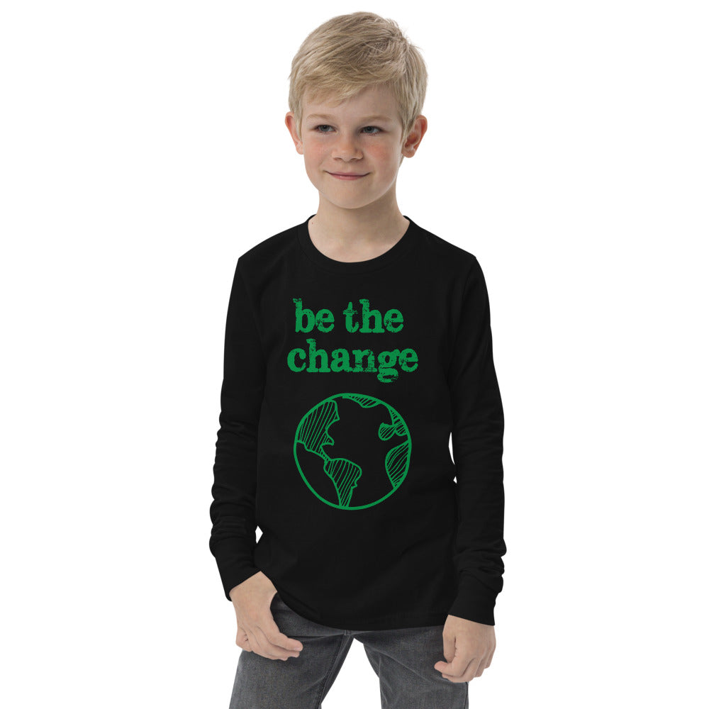 Be The Change Against Climate Change Youth Long Sleeve Tee