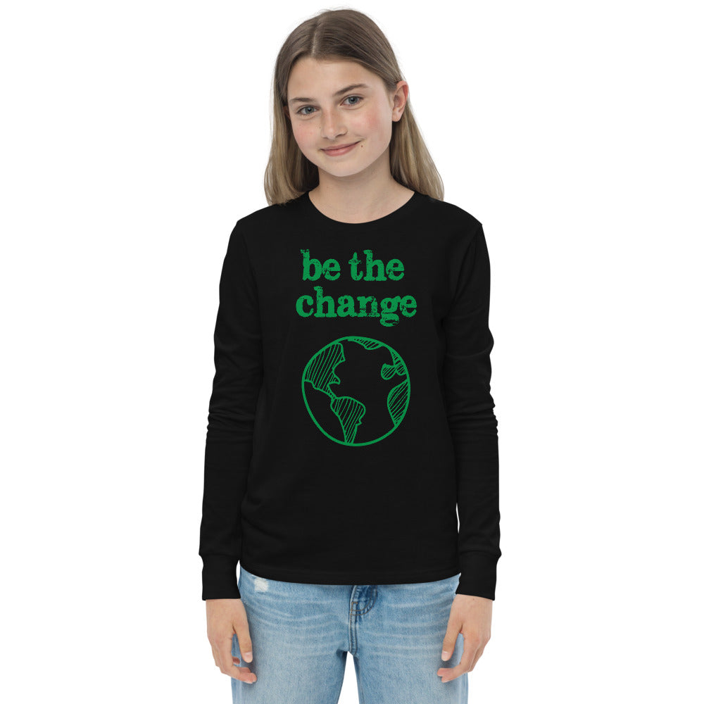Be The Change Against Climate Change Youth Long Sleeve Tee