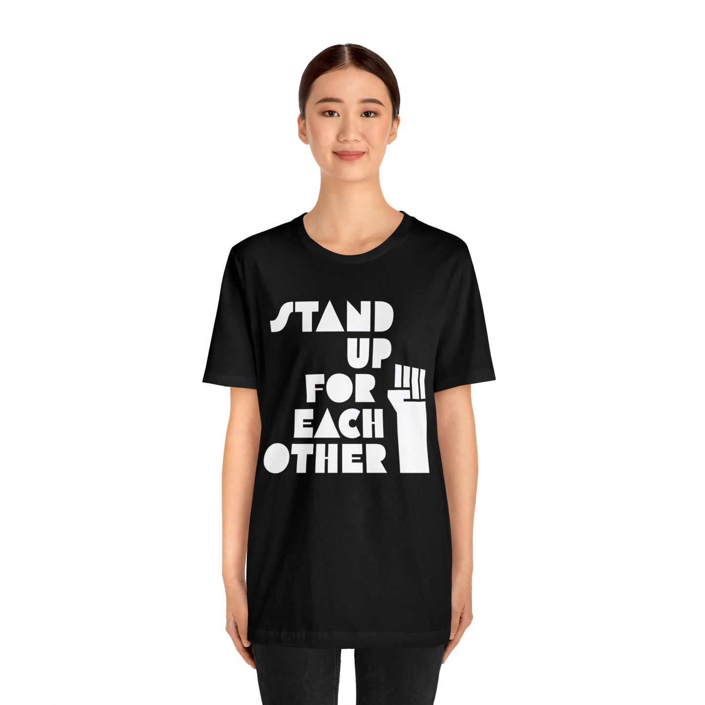 Stand Up For Each Other Social Justice Adult Unisex Activist Graphic Black Tee