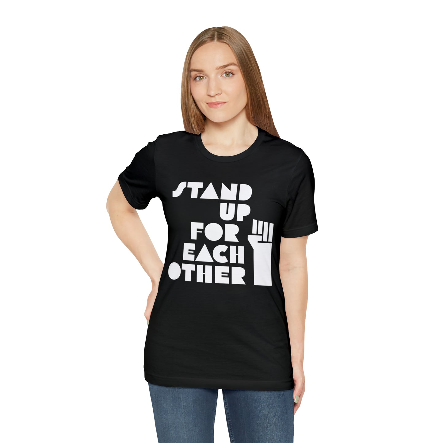 Stand Up For Each Other Social Justice Adult Unisex Activist Graphic Black Tee