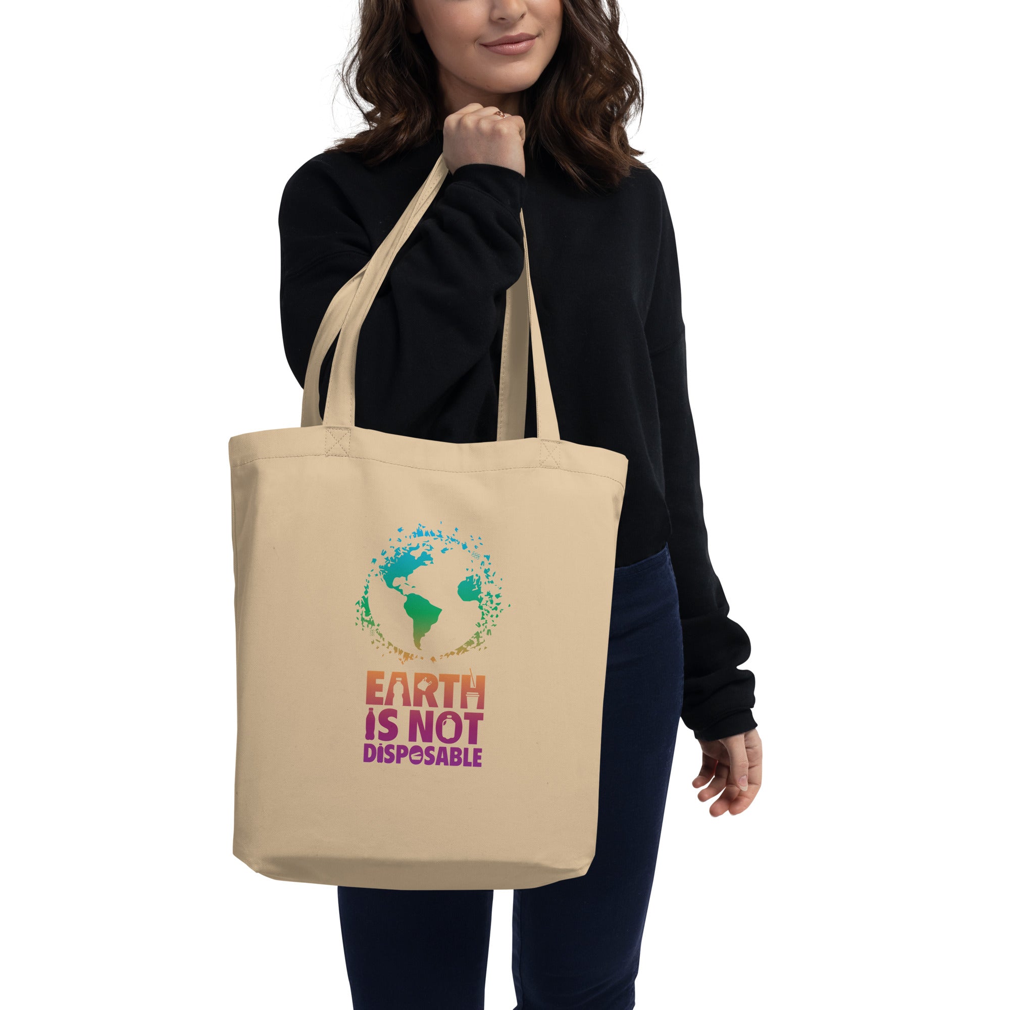 Earth is Not Disposable Eco Tote Bag