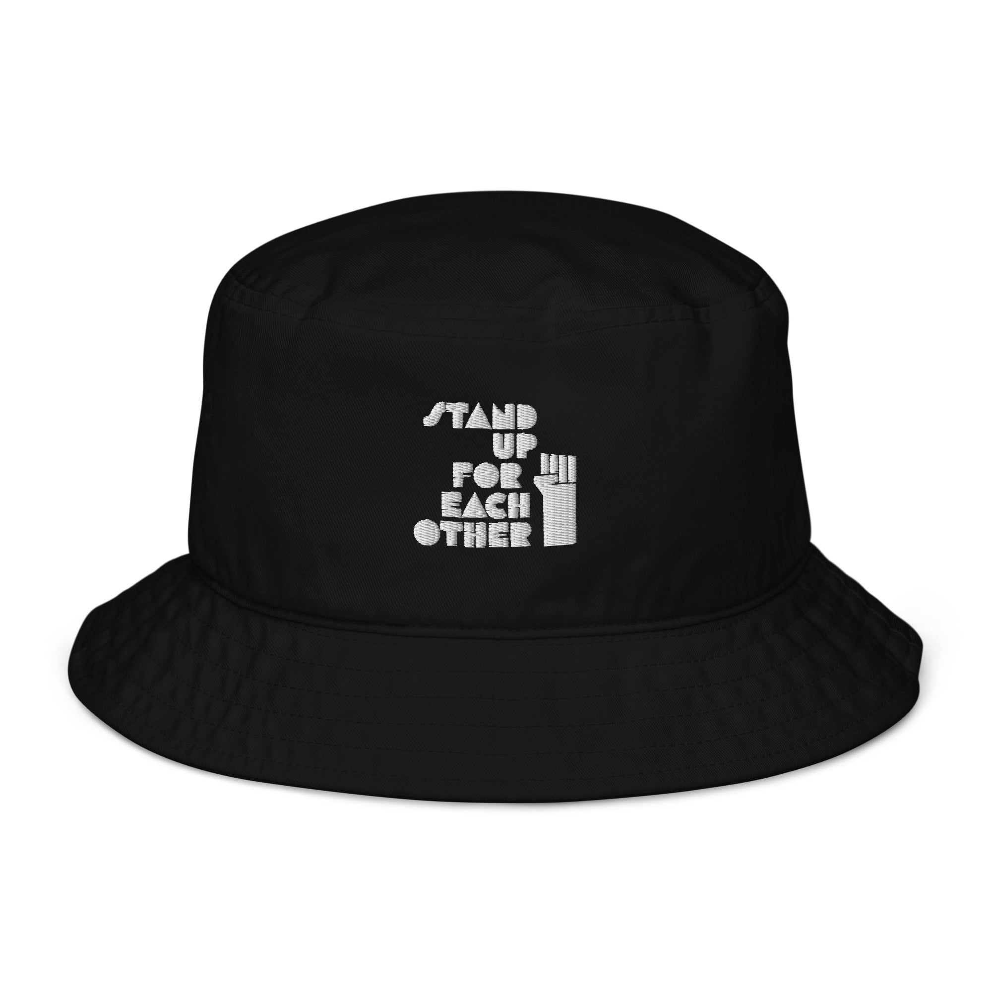 Stand Up For Each Other Social Justice Embroidered Organic Cotton Black Bucket Hat