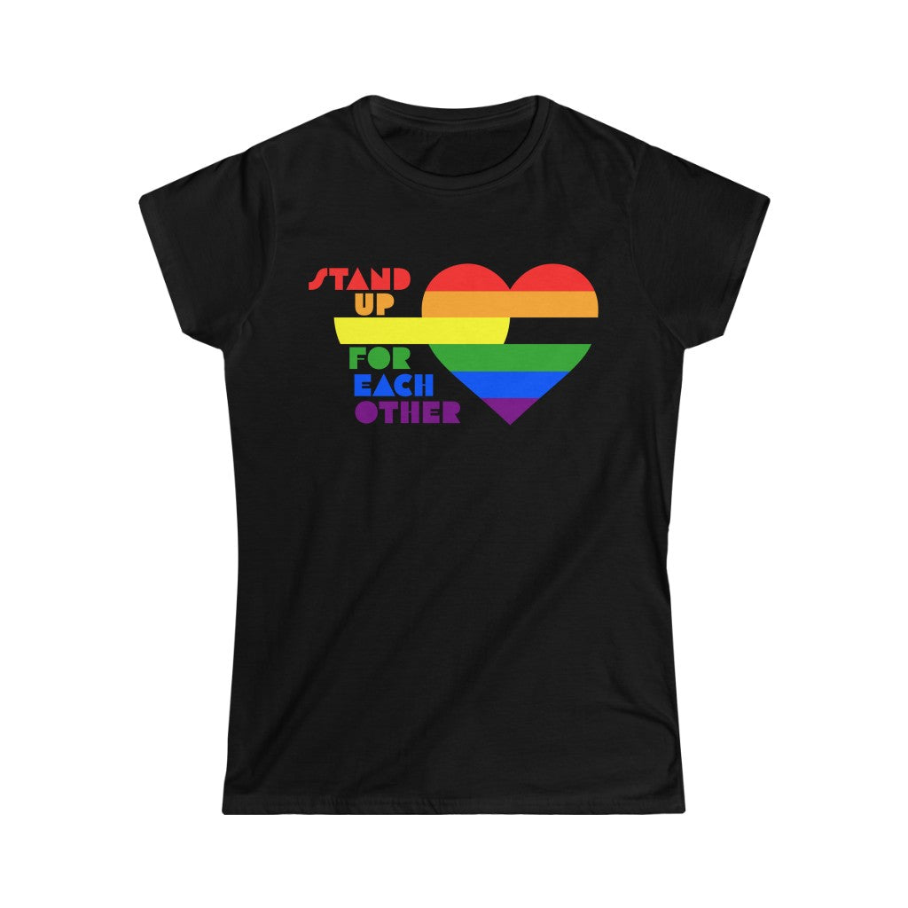 Stand Up For Each Other Pride Women's Softstyle Shirt
