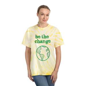 Be The Change Against Climate Change Tie Dye Shirt