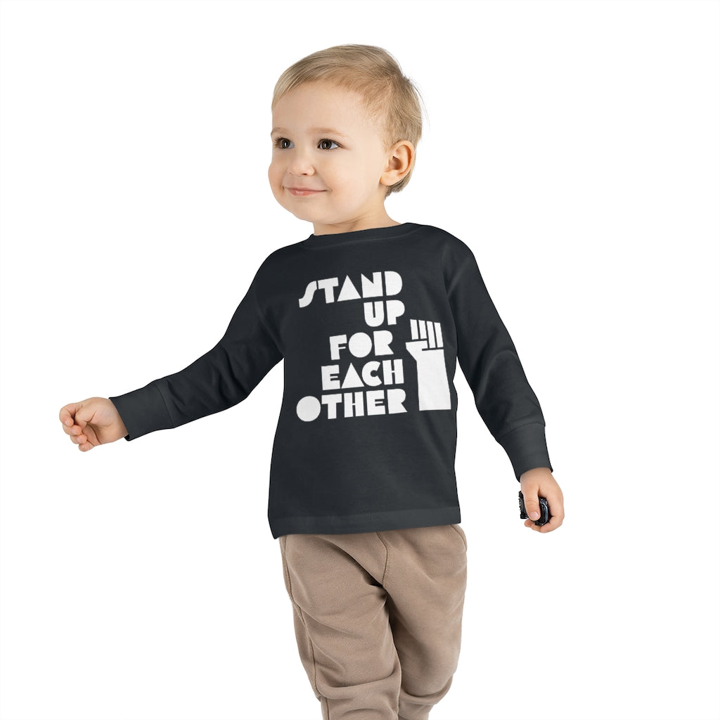 Stand Up For Each Other Social Justice Toddler Long Sleeve Shirt