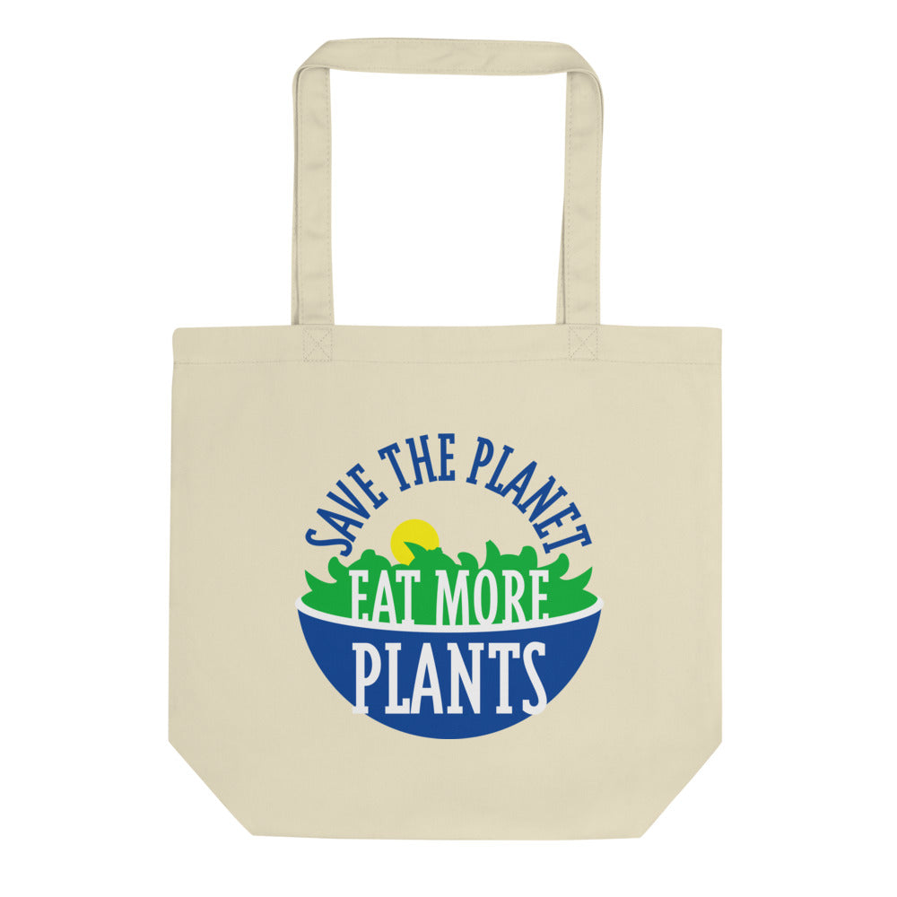 Save The Planet, Eat More Plants! Vegetarian Vegan Sustainable Organic Cotton Tote Bag
