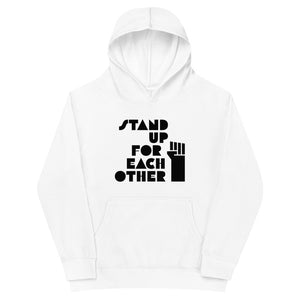 Open image in slideshow, Stand Up For Each Other Social Justice Kids Fleece Hoodie
