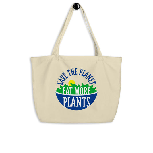 Save The Planet, Eat More Plants! Vegetarian Vegan Large Organic Cotton Sustainable Tote Bag