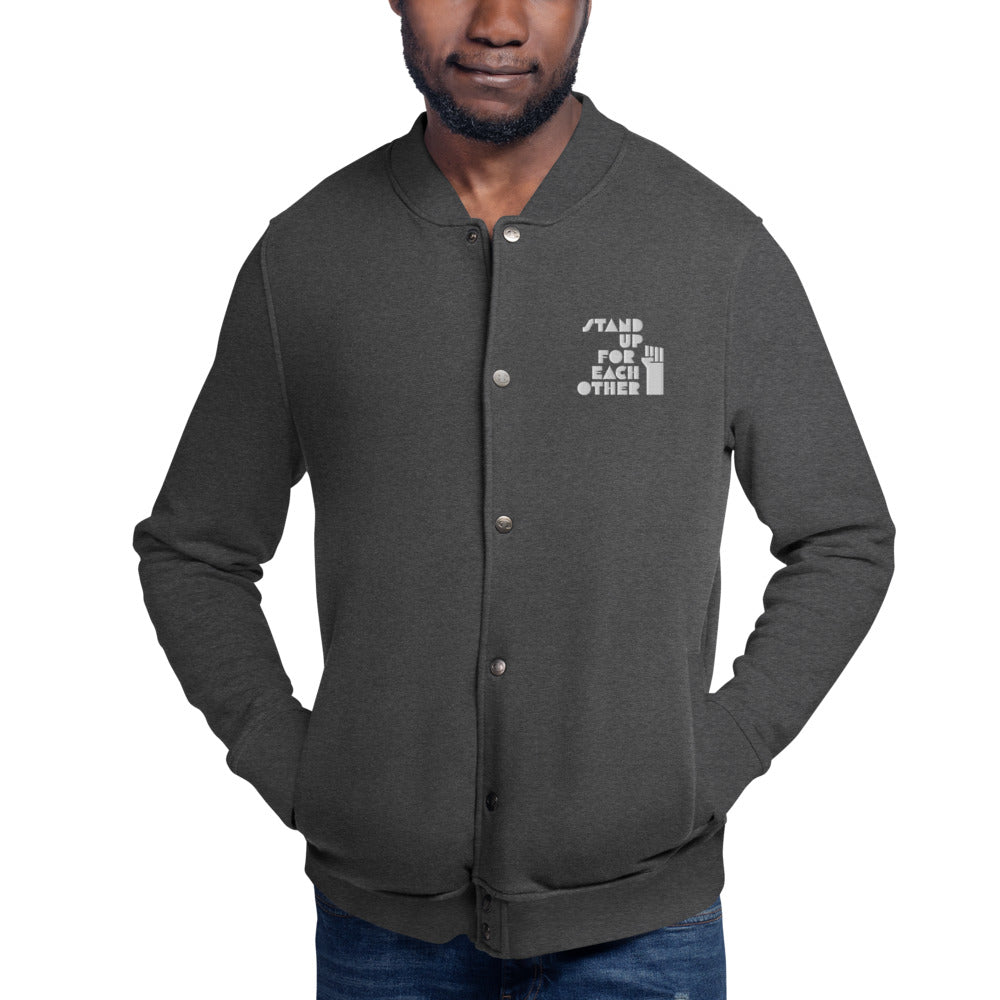 Stand Up For Each Other Social Justice Embroidered Champion Bomber Jacket
