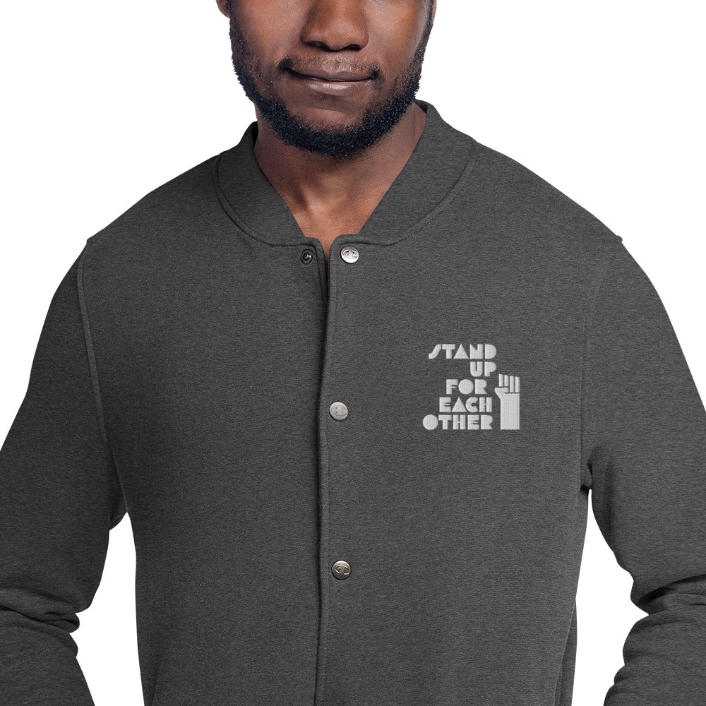 Stand Up For Each Other Social Justice Embroidered Champion Bomber Jacket