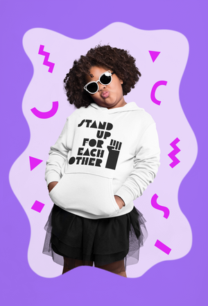 Stand Up For Each Other Social Justice Kids Fleece Hoodie