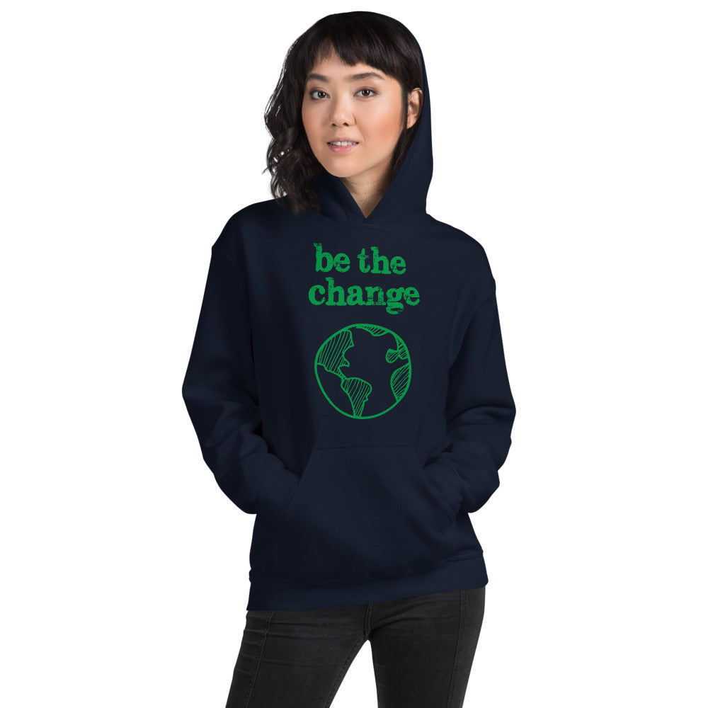 Be The Change Against Climate Change Adult Hoodie