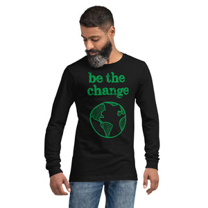 Open image in slideshow, Be The Change Against Climate Change Unisex Long Sleeve Tee
