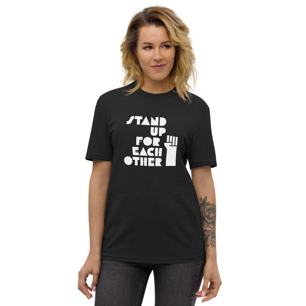 Stand Up For Each Other Unisex Recycled T-Shirt